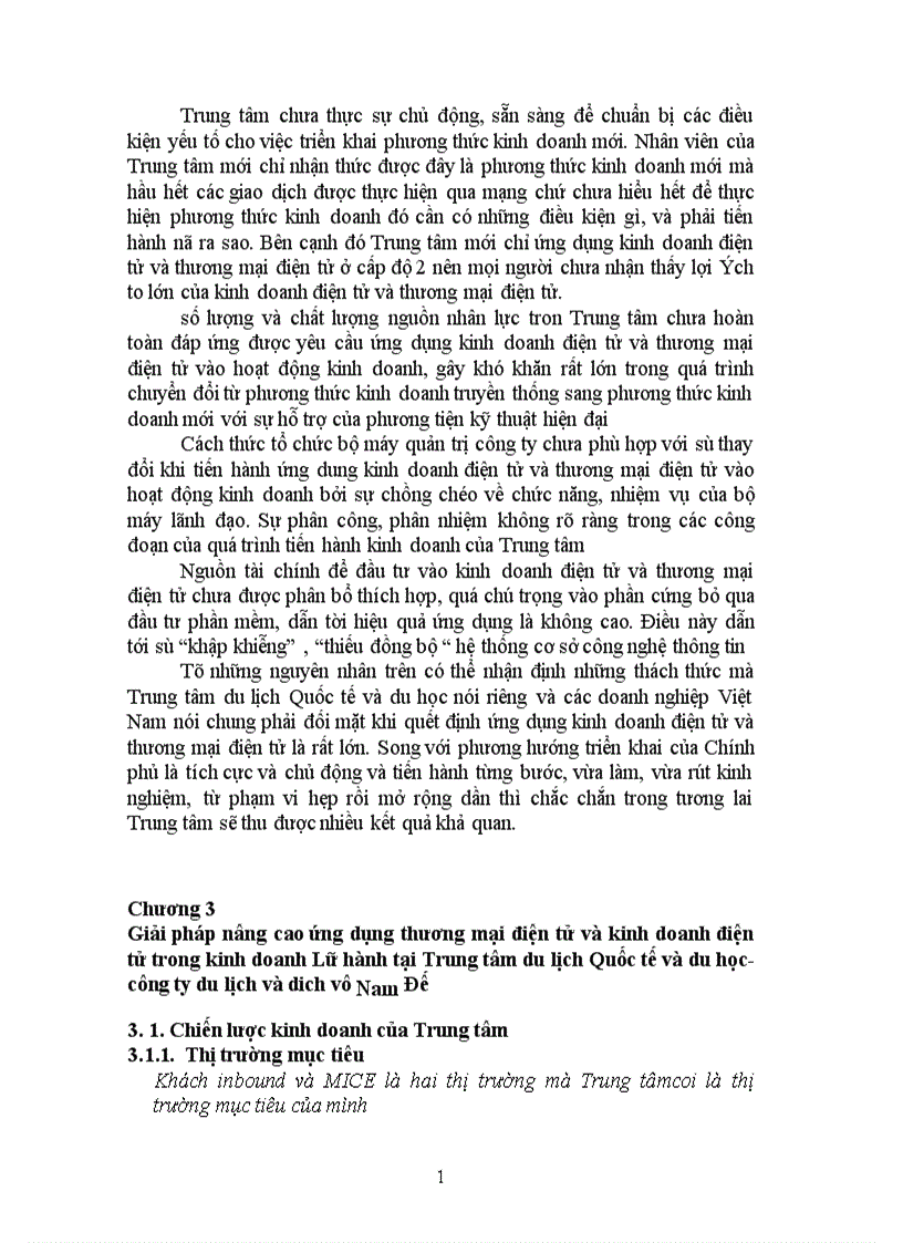 image for page Xây dựng và triển khai ứng dụng công nghệ thông tin trong kinh doanh lữ hành của công ty du lịch và dịch vụ Nam Đế nhìn từ góc độ ứng dụng kinh doanh điện tử E Business và thương mại điện tử E Commerce đối với một doanh nghiệp lữ hành vừa và nhỏ tại Việt Nam Chương 1 Kinh doanh lữ hành và ứng dụng kinh doanh điện tử và thương mại điện tử trong kinh doanh lữ hành 1