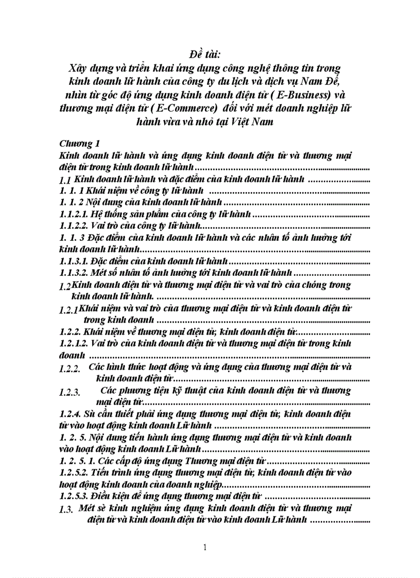 image for page Xây dựng và triển khai ứng dụng công nghệ thông tin trong kinh doanh lữ hành của công ty du lịch và dịch vụ Nam Đế nhìn từ góc độ ứng dụng kinh doanh điện tử E Business và thương mại điện tử E Commerce đối với một doanh nghiệp lữ hành vừa và nhỏ tại Việt Nam Chương 1 Kinh doanh lữ hành và ứng dụng kinh doanh điện tử và thương mại điện tử trong kinh doanh lữ hành 1