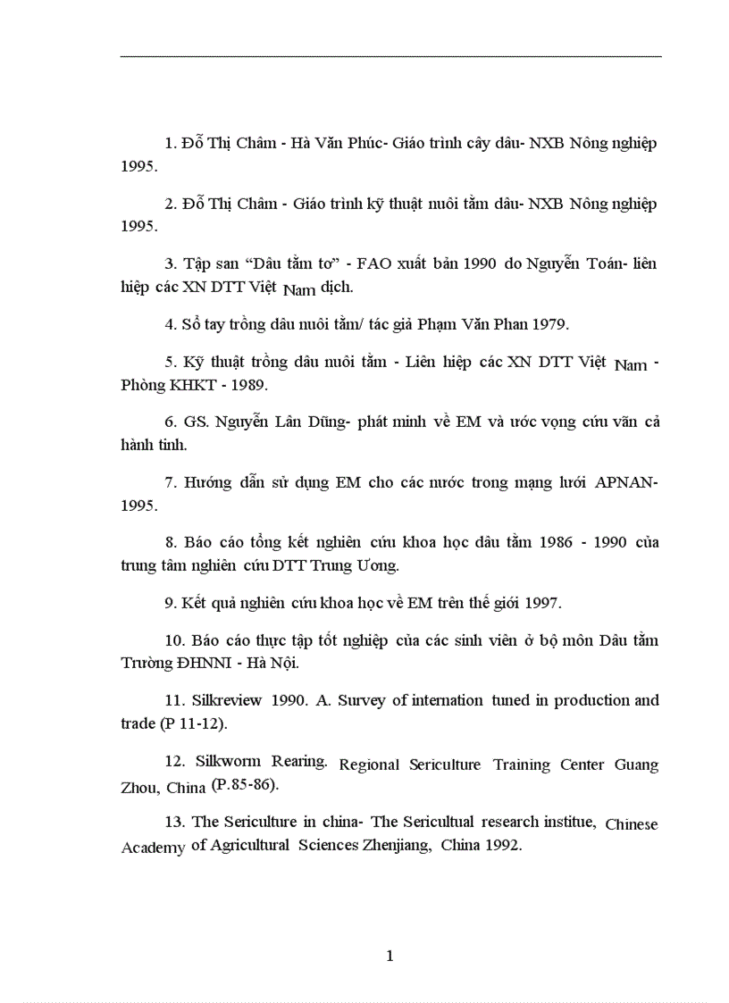 image for page Nghiên cứu ảnh hưởng của chế phẩm vi sinh vật EM Effective Micoorgamisms đến sinh trưởng phát triển năng suất và phẩm chất dâu đốn sát vụ Đông tại trường ĐHNNI Hà nội 1
