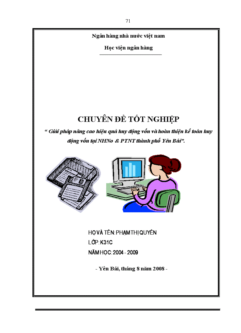 image for page Giải pháp nâng cao hiệu quả nghiệp vụ huy động vốn và hoàn thiện kế toán huy động vốn tại ngân hàng nông nghiệp và phát triển nông thôn thành phố Yên Bái 1