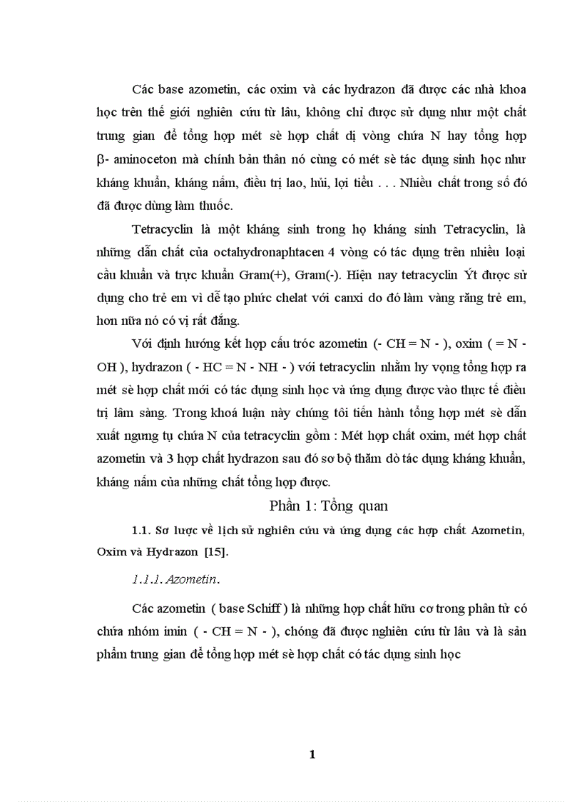 image for page Tổng hợp một số dẫn xuất ngưng tụ chứa N của tetracyclin gồm Một hợp chất oxim một hợp chất azometin và 3 hợp chất hydrazon sau đó sơ bộ thăm dò tác dụng kháng khuẩn kháng nấm của những chất tổng hợp được