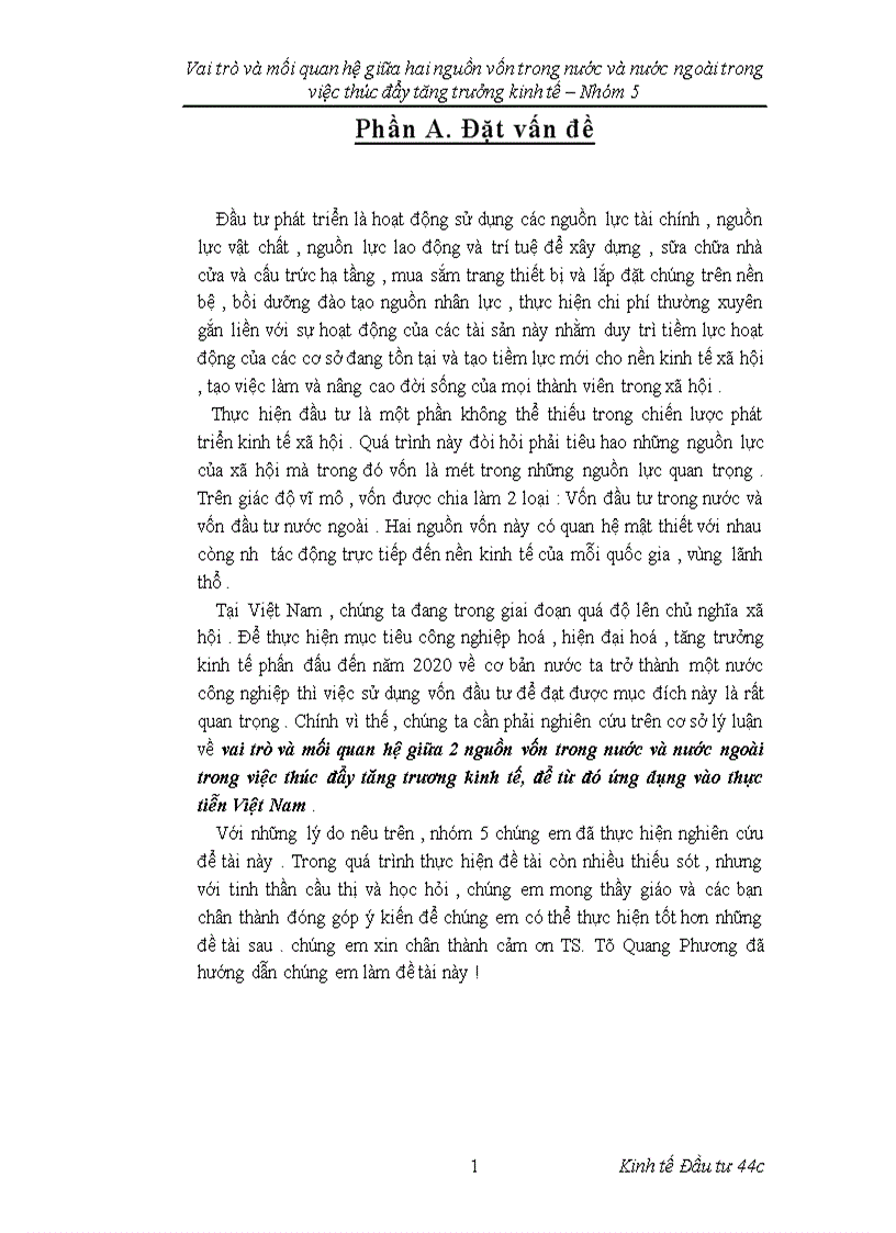 vai trò và mối quan hệ giữa 2 nguồn vốn trong nước và nước ngoài trong việc thúc đẩy tăng trương kinh tế để từ đó ứng dụng vào thực tiễn Việt Nam 1