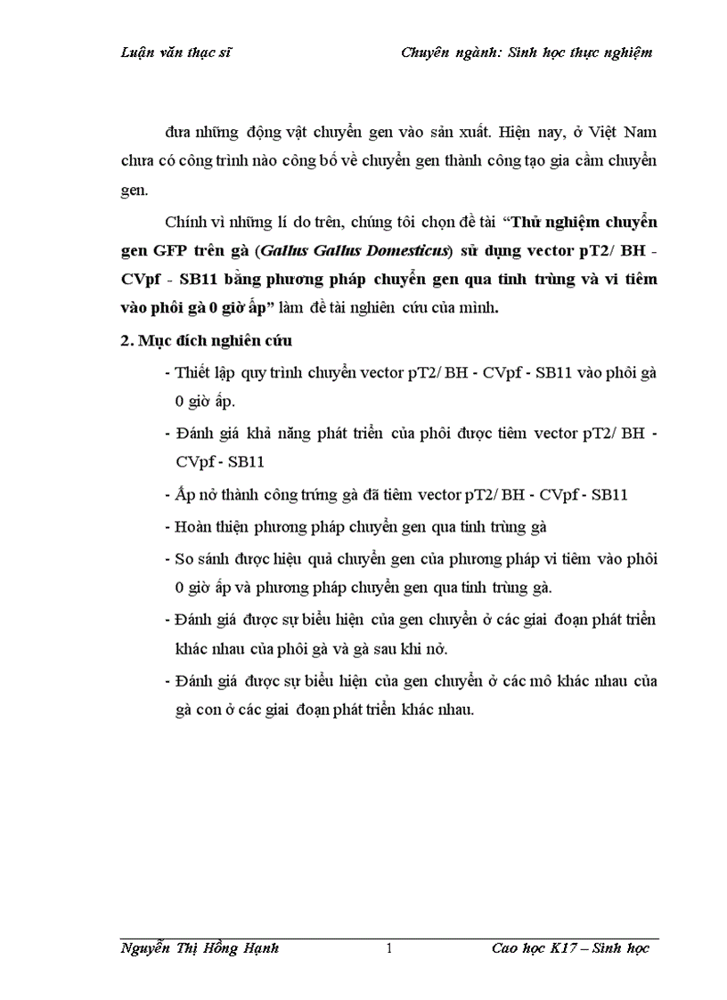 image for page Thử nghiệm chuyển gen GFP trên gà Gallus Gallus Domesticus sử dụng vector pT2 BH CVpf SB11 bằng phương pháp chuyển gen qua tinh trùng và vi tiêm vào phôi gà 0 giờ ấp 1