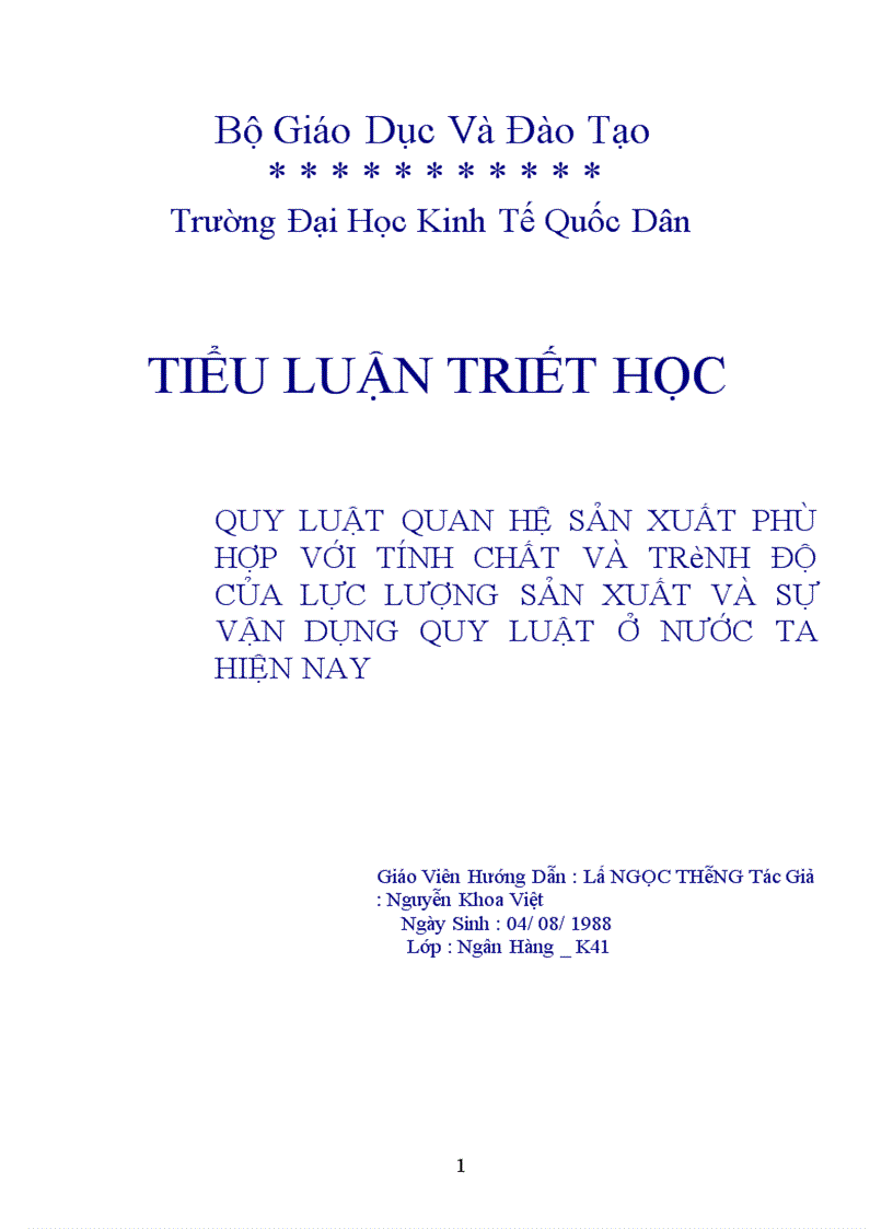 Quy luật quan hệ sản xuất phù hợp với tớnh chất và trình độ phát triển của lực lượng sản xuất và sự vận dụng quy luật này ở Việt Nam
