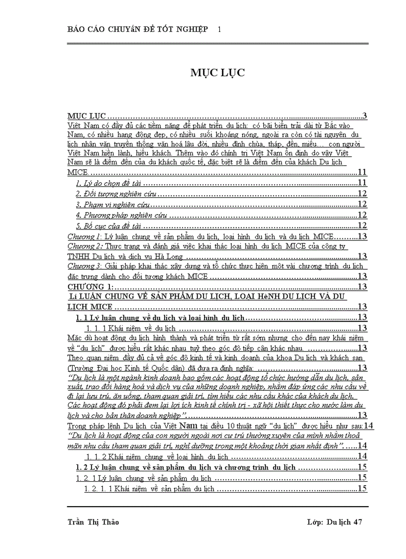 image for page Xây dựng và tổ chức thực hiện một vài chương trình du lịch đặc trưng dành cho đối tượng khách du lịch MICE tại công ty TNHH Du lịch và dịch vụ Hà Long GVHD