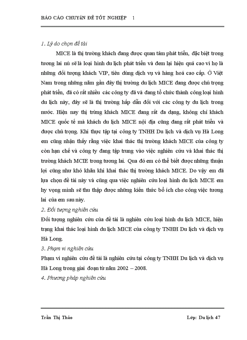 image for page Xây dựng và tổ chức thực hiện một vài chương trình du lịch đặc trưng dành cho đối tượng khách du lịch MICE tại công ty TNHH Du lịch và dịch vụ Hà Long GVHD