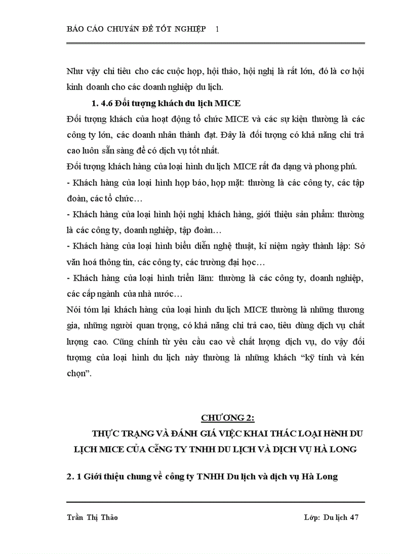 image for page Xây dựng và tổ chức thực hiện một vài chương trình du lịch đặc trưng dành cho đối tượng khách du lịch MICE tại công ty TNHH Du lịch và dịch vụ Hà Long GVHD