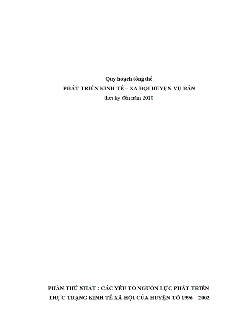 Quy hoạch tổng thể phát triển kinh tế xã hội huyện vụ bản thời kỳ đến năm 2010 1