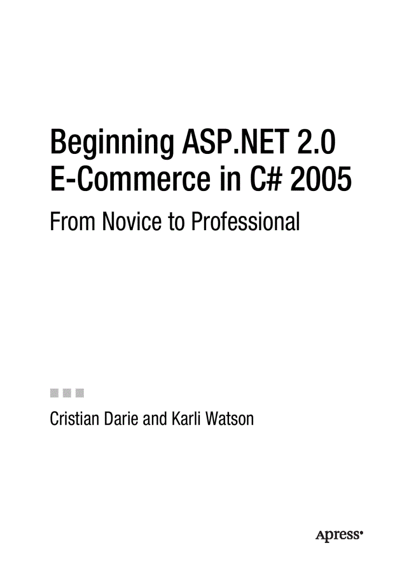Beginning ASP NET 2 0 E Commerce in C Sharp 2005 From Novice to Professional