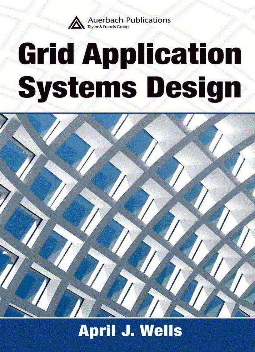 Grid Application Systems Design