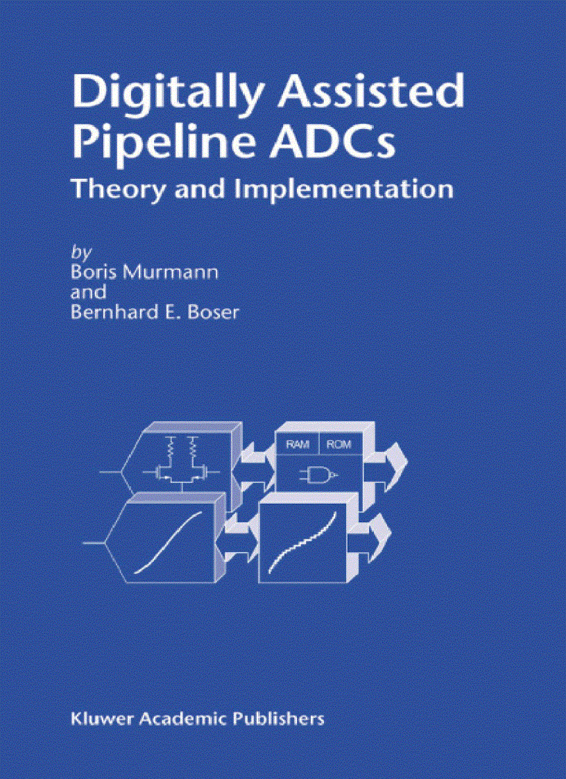 Digitally Assisted Pipeline ADCs Theory and Implementation