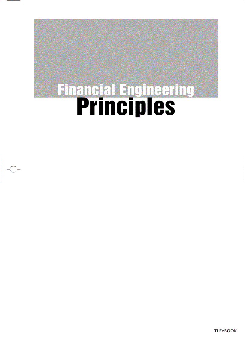 Financial Engineering Principles A Unified Theory for Financial Product Analysis And Valuation