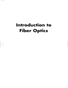Introduction to Fiber Optics 2nd ed 1