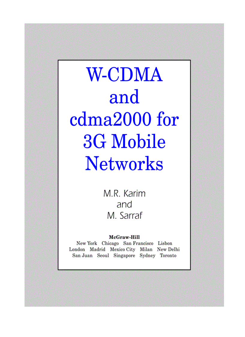W CDMA and cdma2000 for 3G Mobile Networks