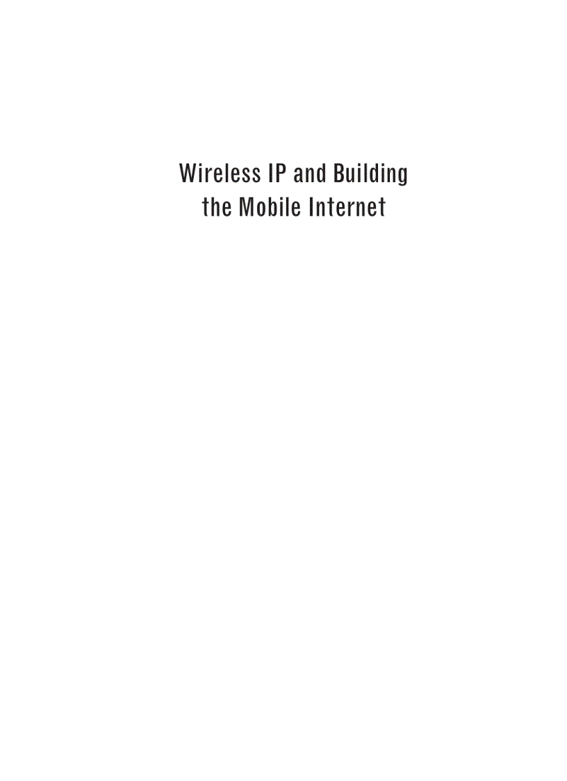 Wireless IP and Building the Mobile Internet 1