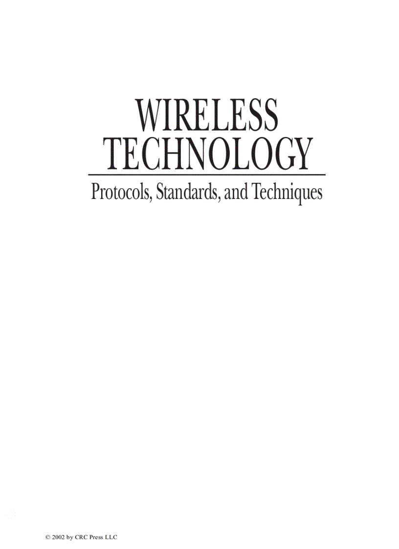 Wireless Technology Protocols Standards and Techniques