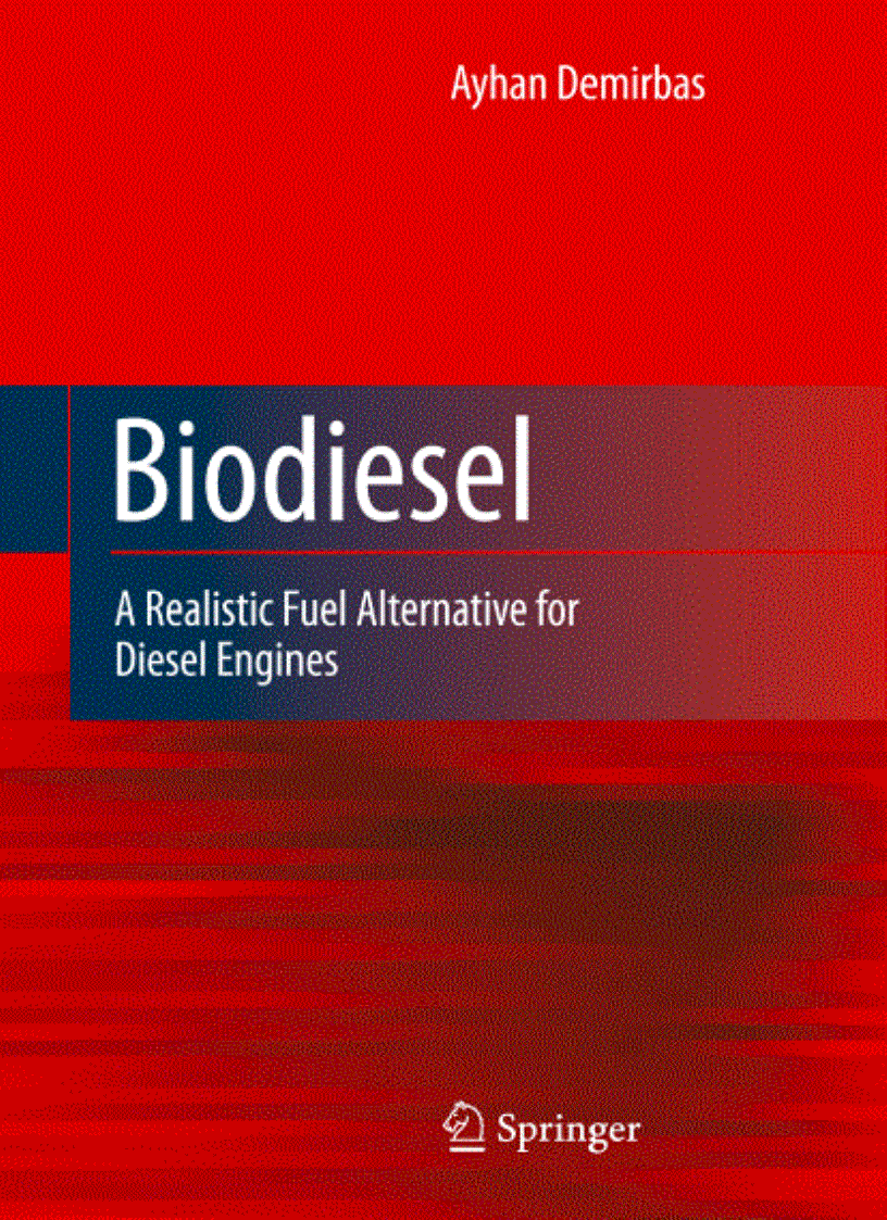 Biodiesel A Realistic Fuel Alternative for Diesel Engines