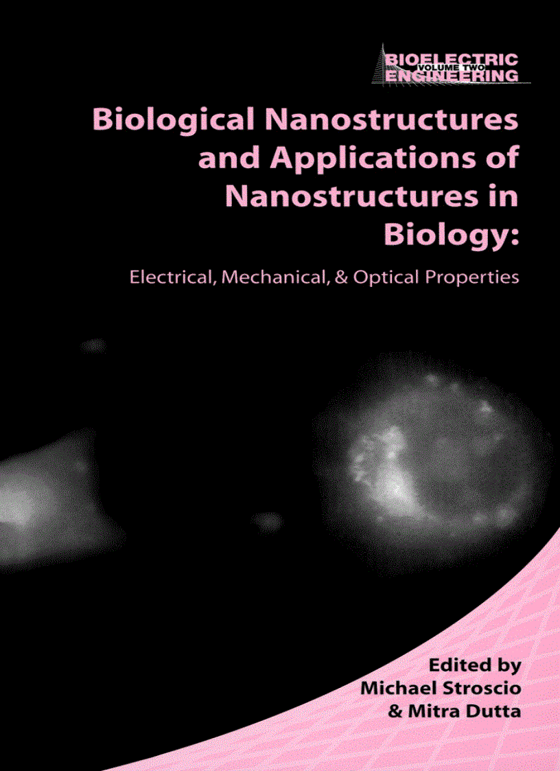 image for page Biological Nanostructures and Applications of Nanostructures in Biology Electrical Mechanical and Optical Properties