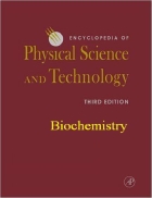 Encyclopedia of Physical Science and Technology Biochemistry 3rd Ed