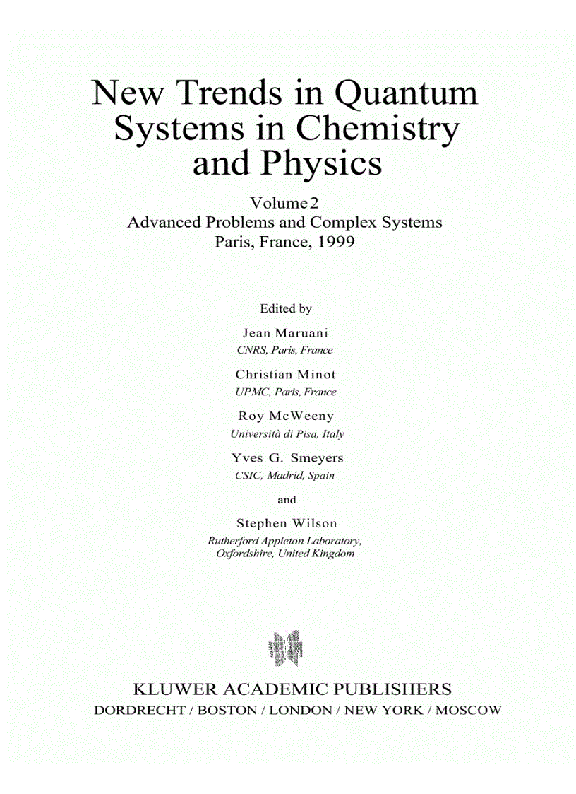 New trends in quantum systems in chemistry and physics Vol 2