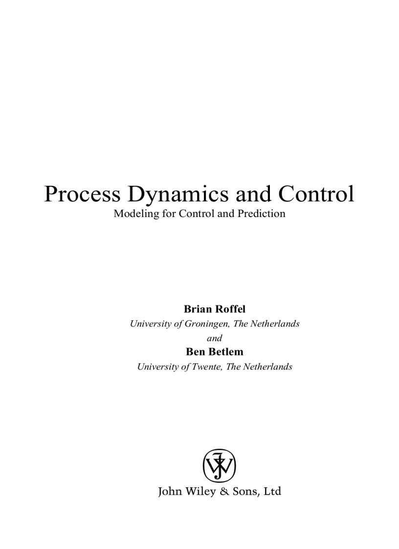 Process Dynamics and Control Modeling for Control and Prediction