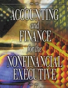 Accounting and Finance for The Nonfinancial Executive