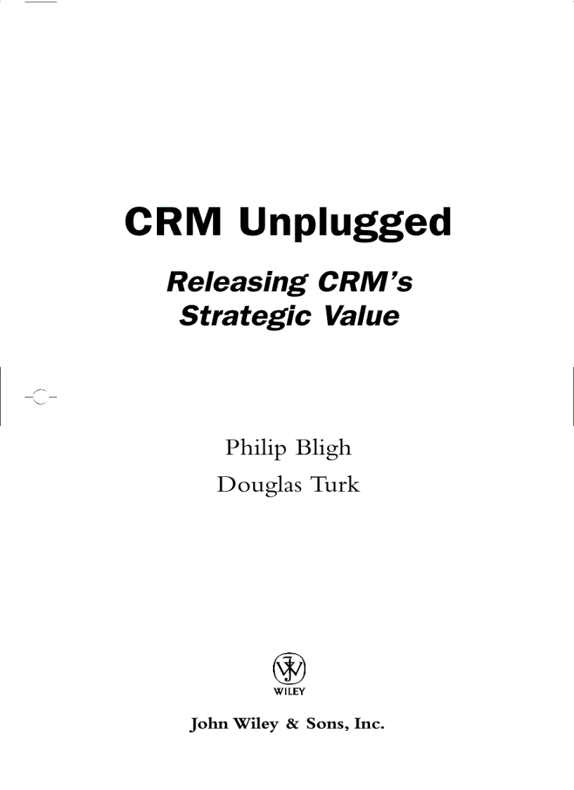 CRM Unplugged Releasing CRM s Strategic Value