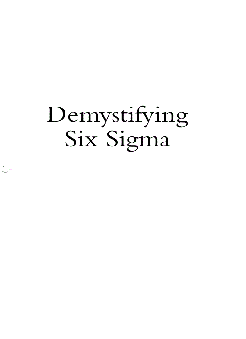 Demystifying Six Sigma A Company Wide Approach to Continuous Improvement