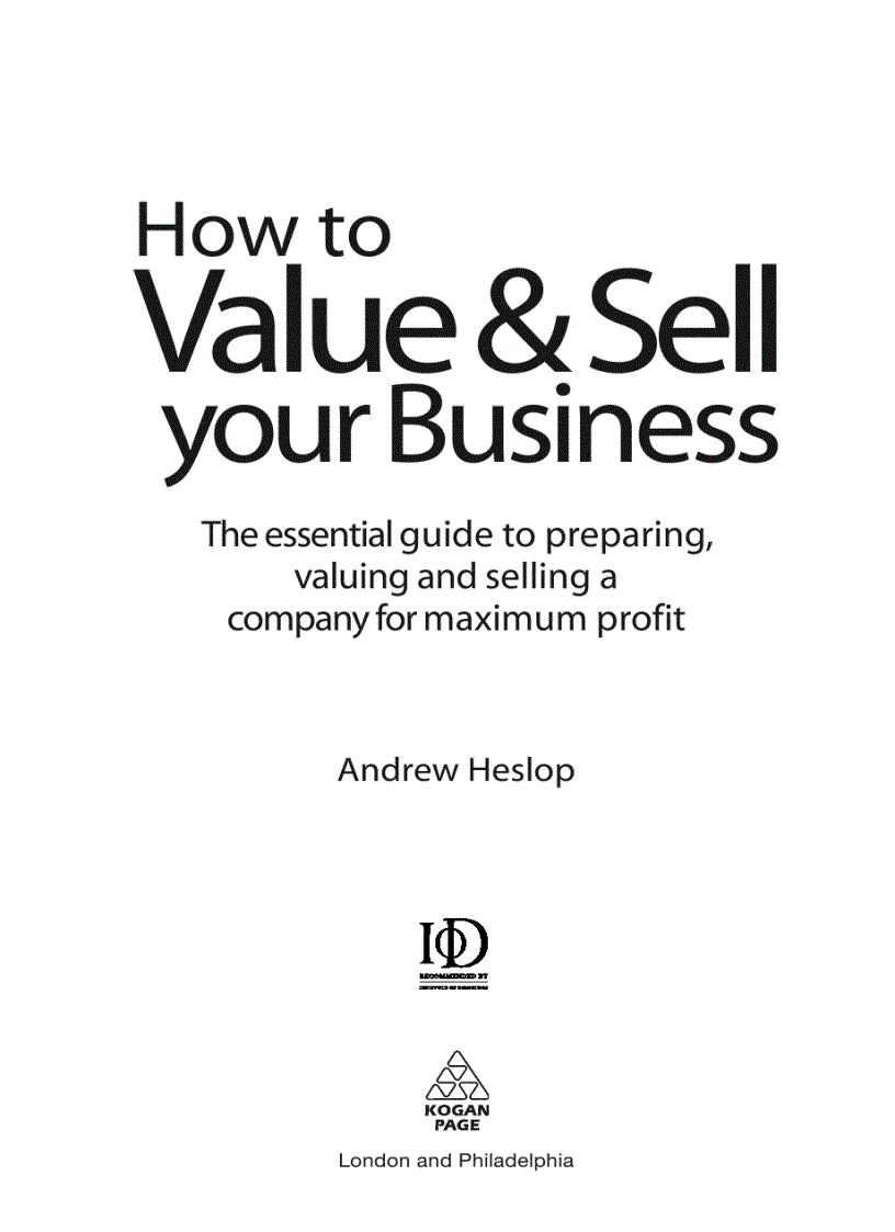 How to Value Sell Your Business The Essential Guide to Preparing Valuing and Selling a Company for Maximum Profit