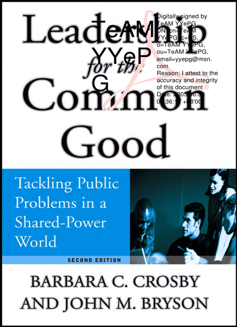 Leadership for the Common Good Tackling Public Problems in a Shared Power World