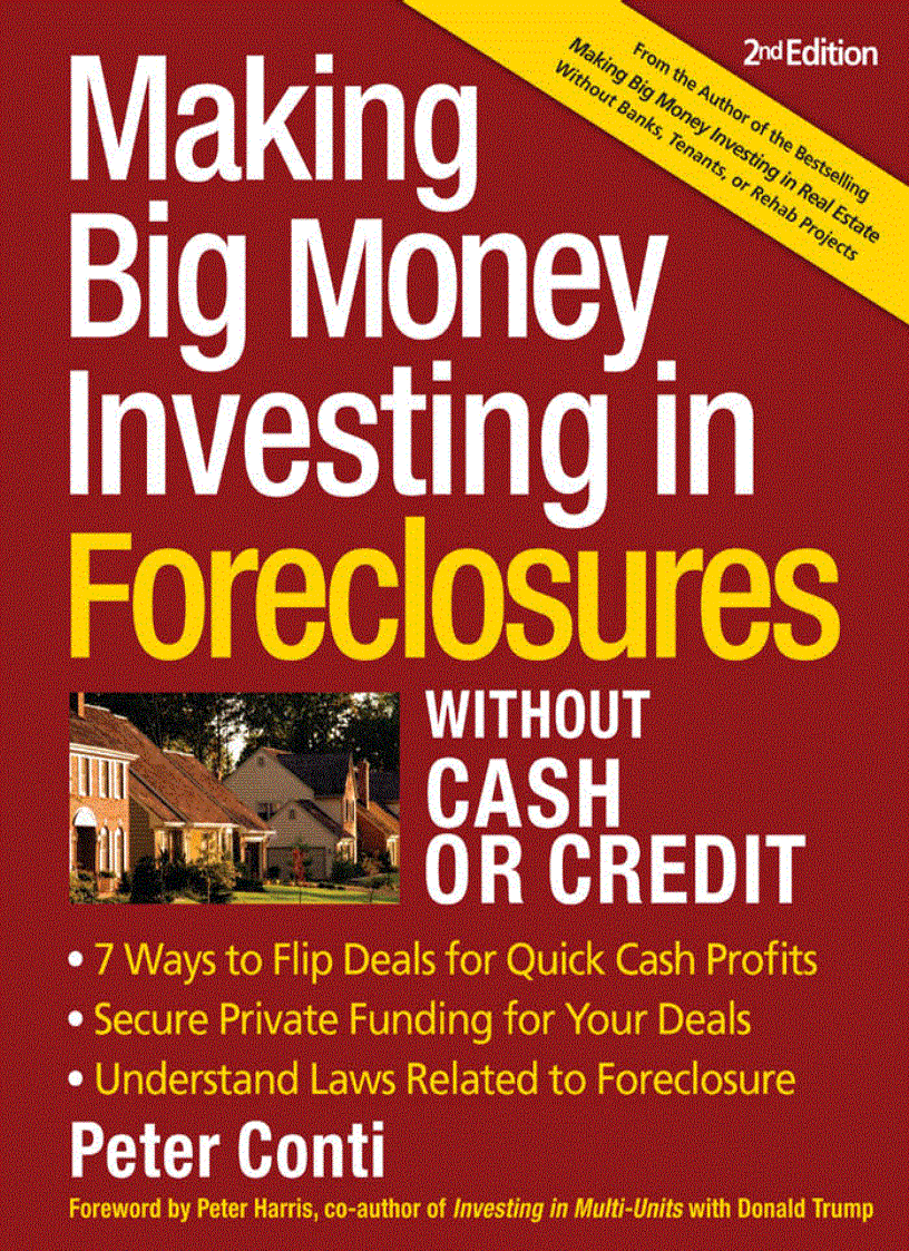 Making Big Money Investing In Foreclosures Without Cash or Credit 2nd Ed