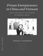 Private Entrepreneurs in China and Vietnam Vol 4