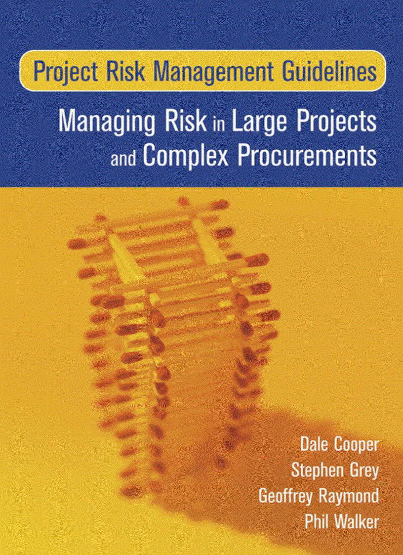 Project Risk Management Guidelines Managing Risk in Large Projects and Complex Procurements