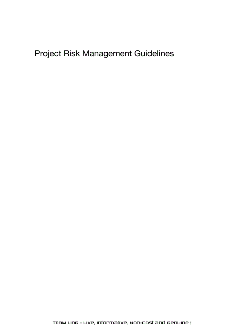 Project Risk Management Guidelines Managing Risk in Large Projects and Complex Procurements
