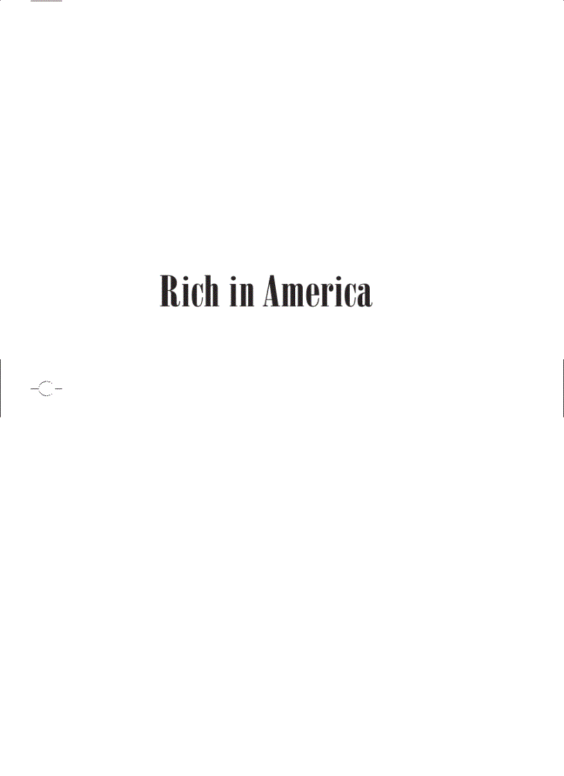 Rich in America Secrets to Creating and Preserving Wealth