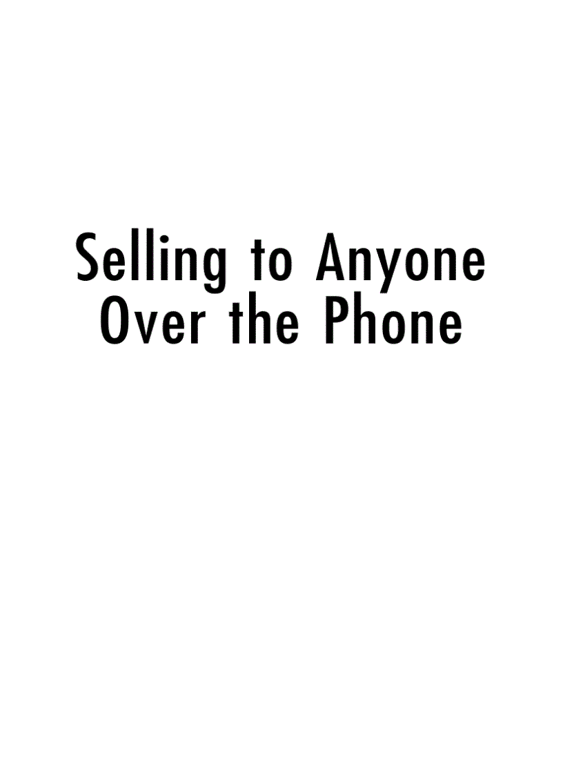 Selling to Anyone over the Phone