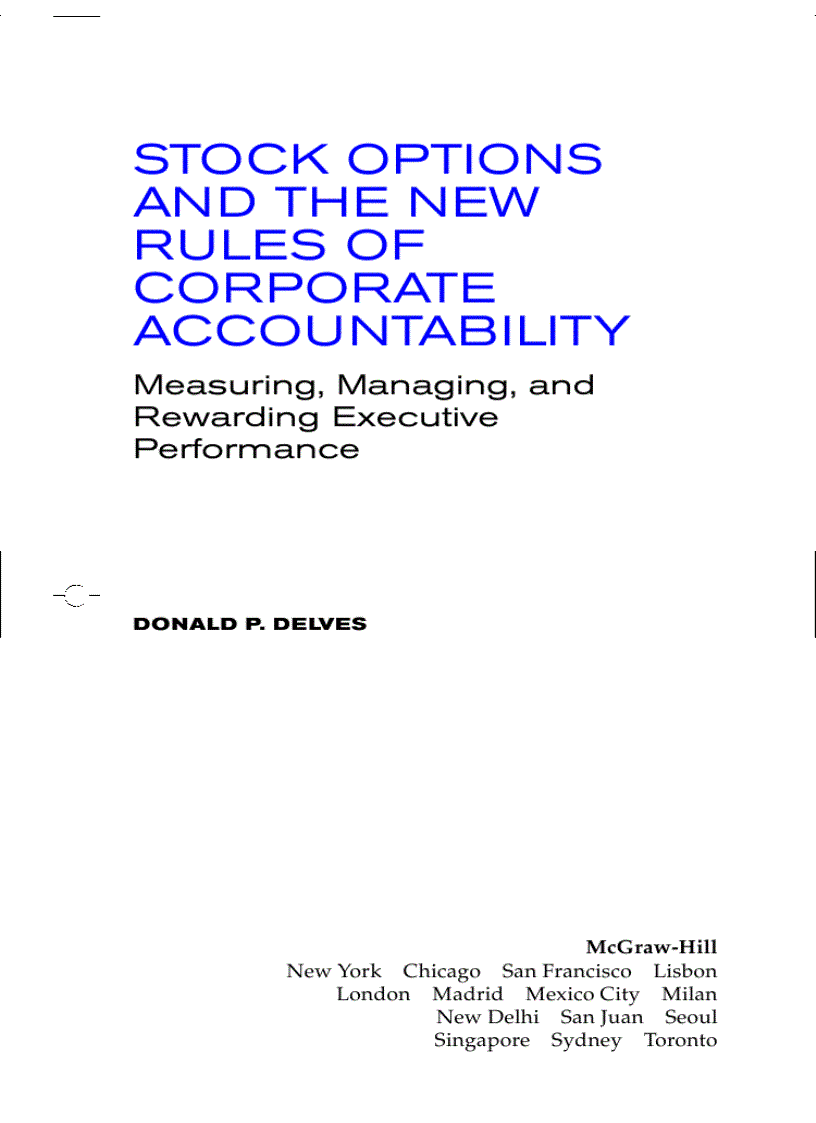 Stock Options and the New Rules of Corporate Accountability Measuring Managing and Rewarding Executive Performance