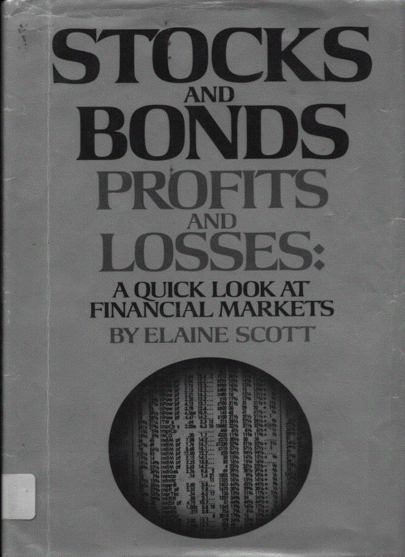 Stocks and Bonds Profits and Losses A Quick Look at Financial Markets