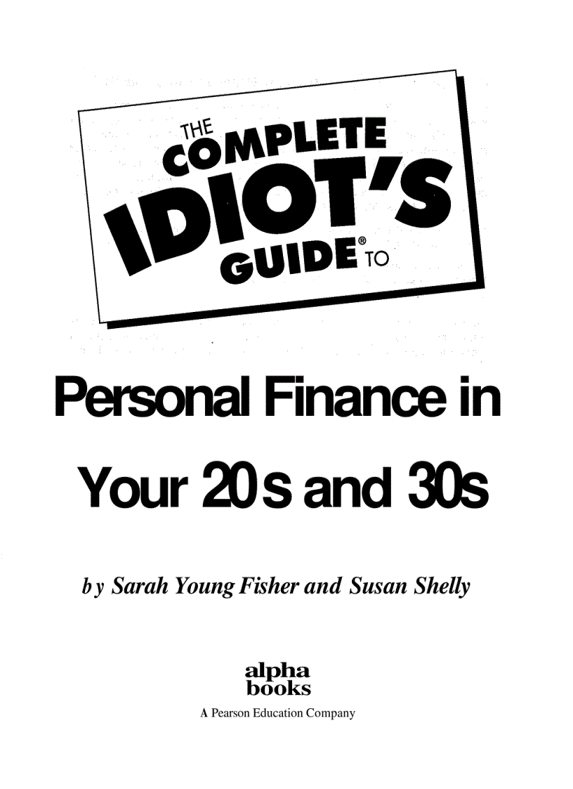 The Complete Idiot s Guide to Personal Finance in Your 20s and 30s