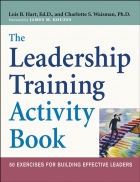 The Leadership Training Activity Book 50 Exercises for Building Effective Leaders