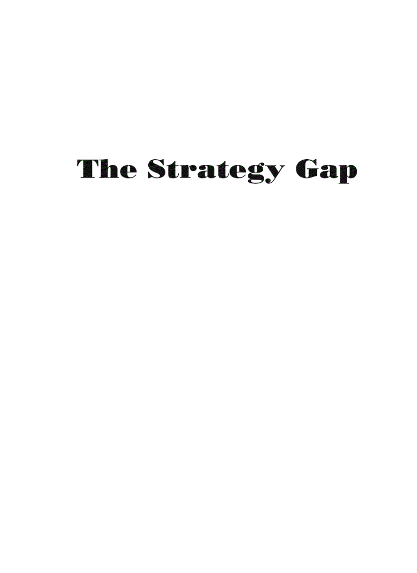 The Strategy Gap Leveraging Technology to Execute Winning Strategies