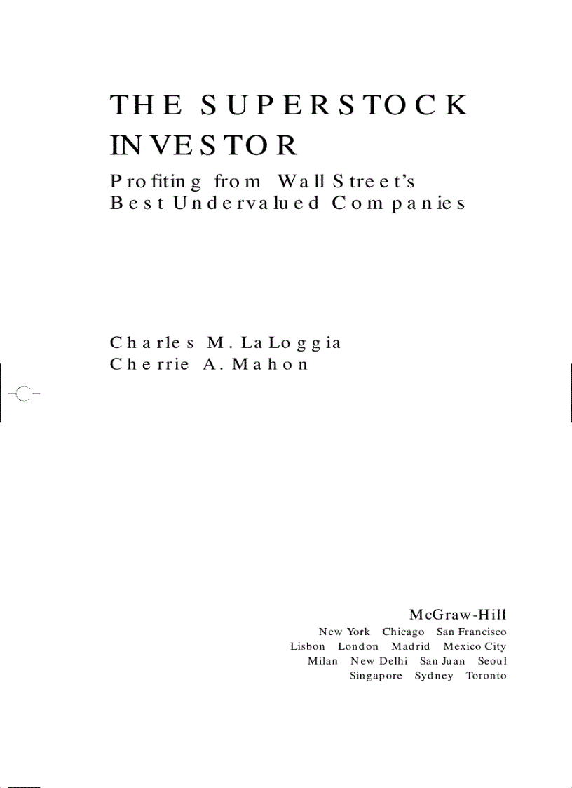 The Superstock Investor Profiting from Wall Street s Best Undervalued Companies