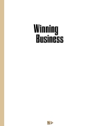 Winning Business How to Use Financial Analysis and Benchmarks to Outscore Your Competition