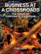 Business at a Crossroads The Crisis of Corporate Leadership
