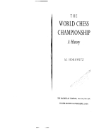 From Morphy to Fischer a History of the World Chess Championship