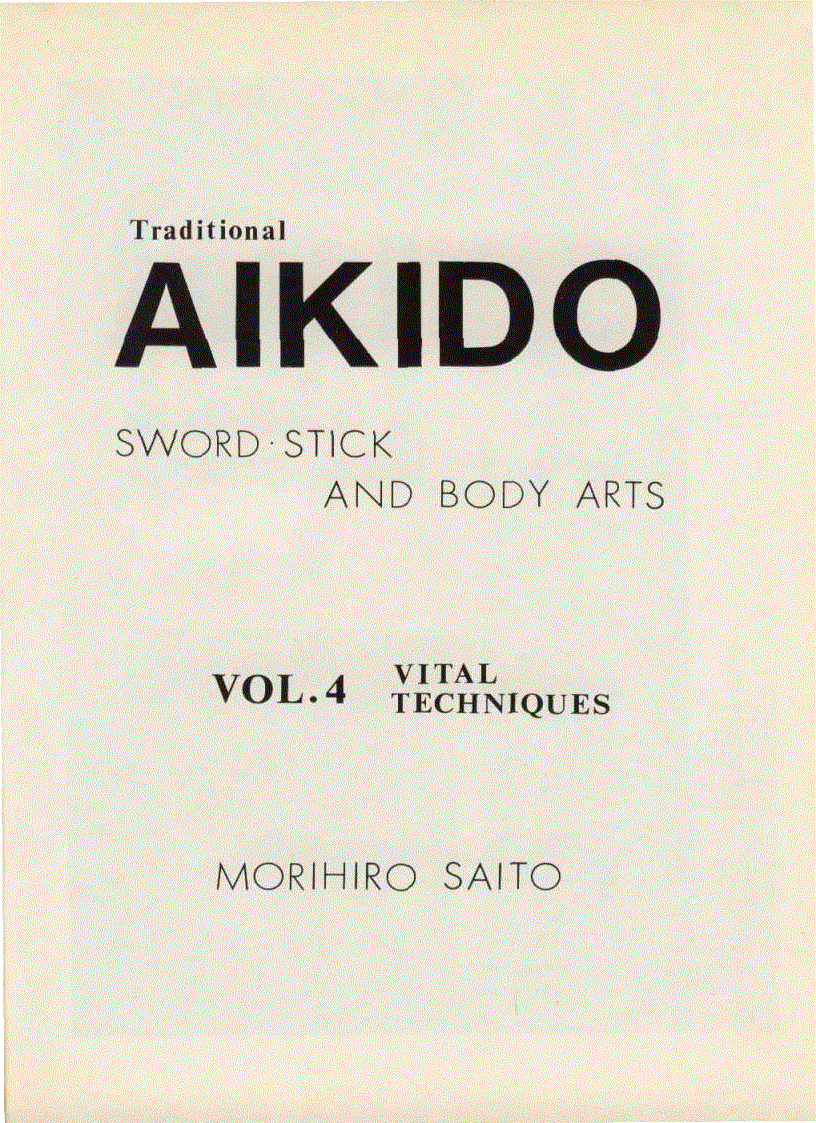 Traditional Aikido Vol 4 Morihiro Saito