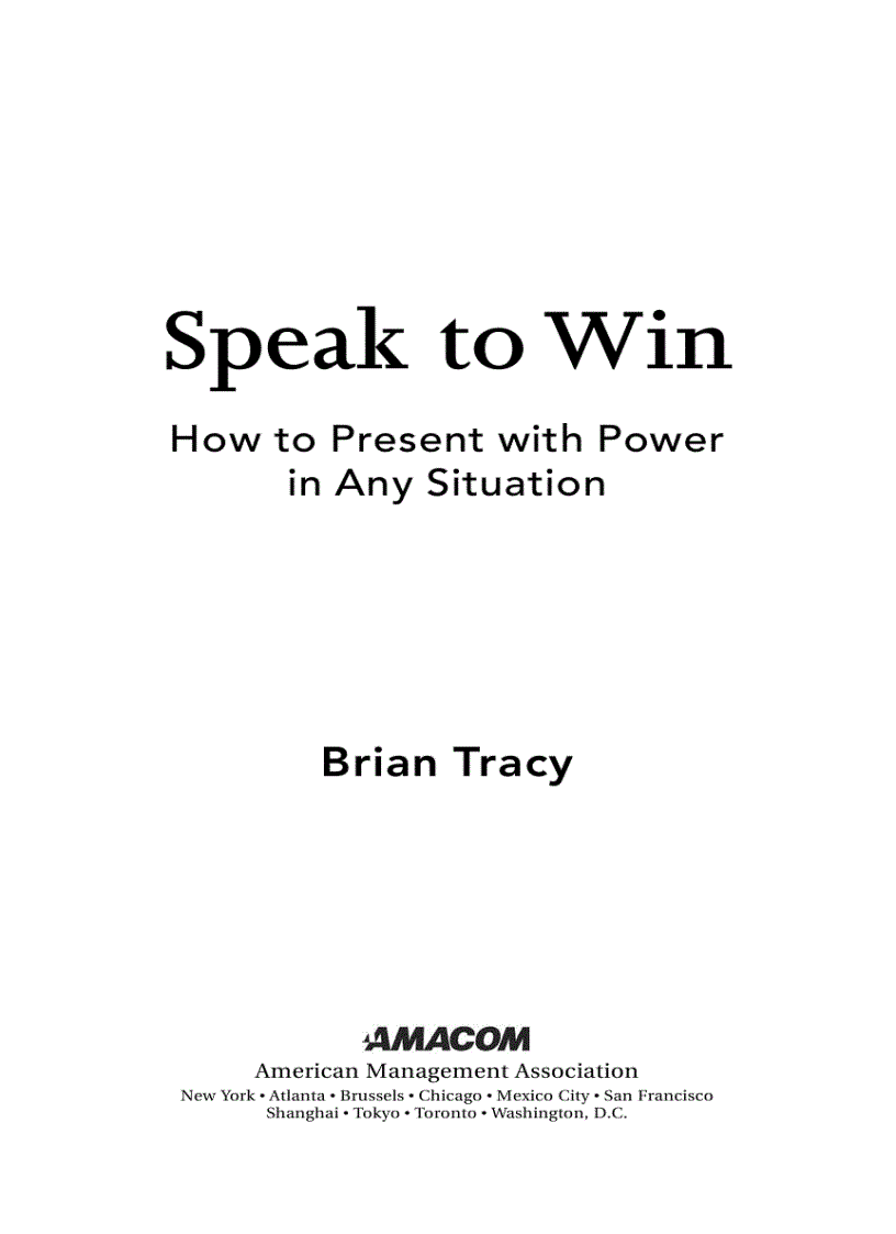 Speak to Win How to Present with Power in Any Situation