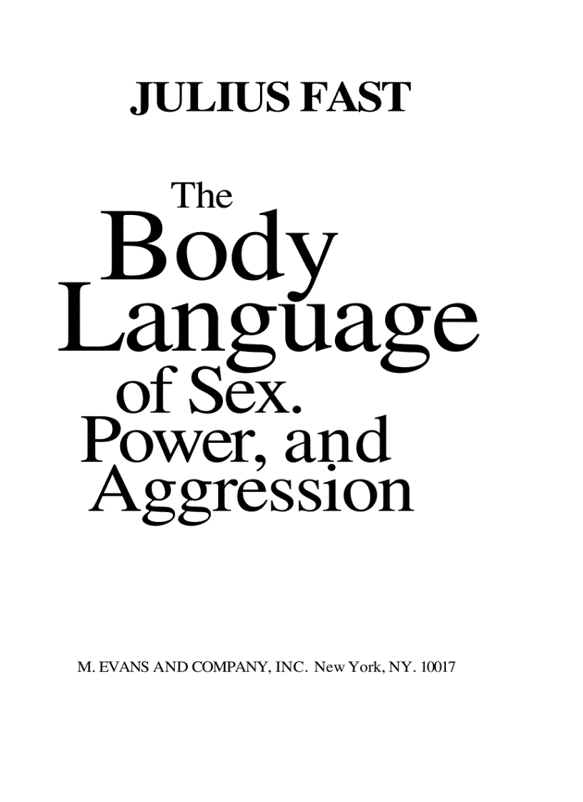 The Body Language of Sex Power Aggression How to Recognize It and How to Use It