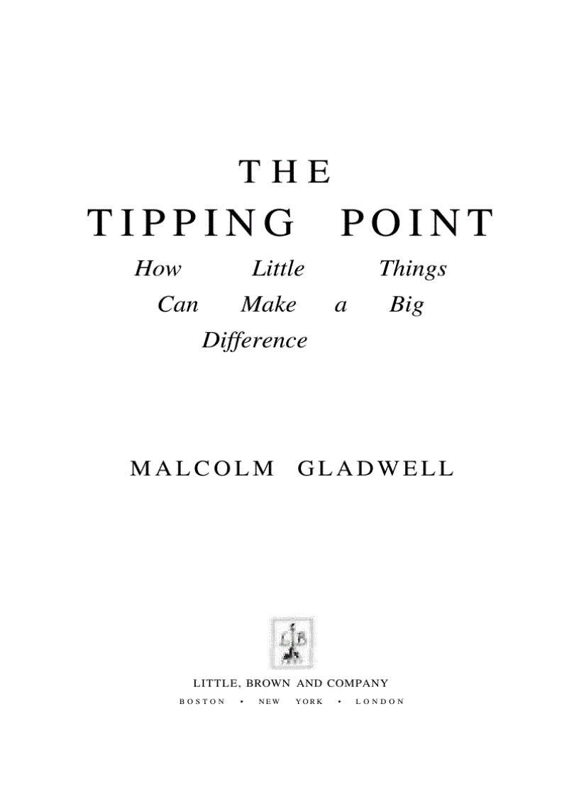 The Tipping Point How Little Things Can Make a Big Difference