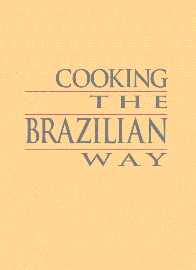 Cooking The Brazilian Way